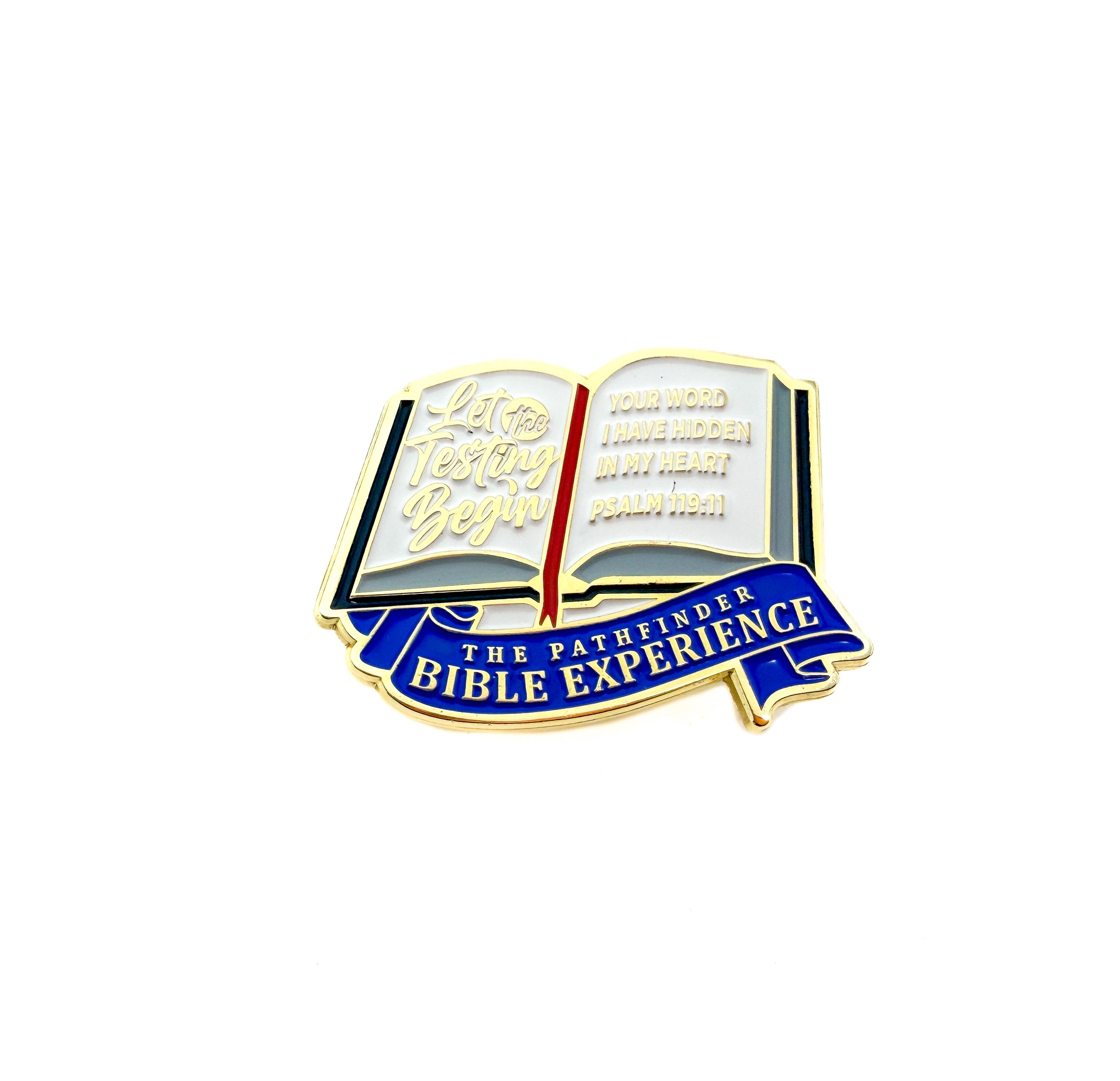 "Let the Testing Begin" Pathfinder Bible Experience Pin