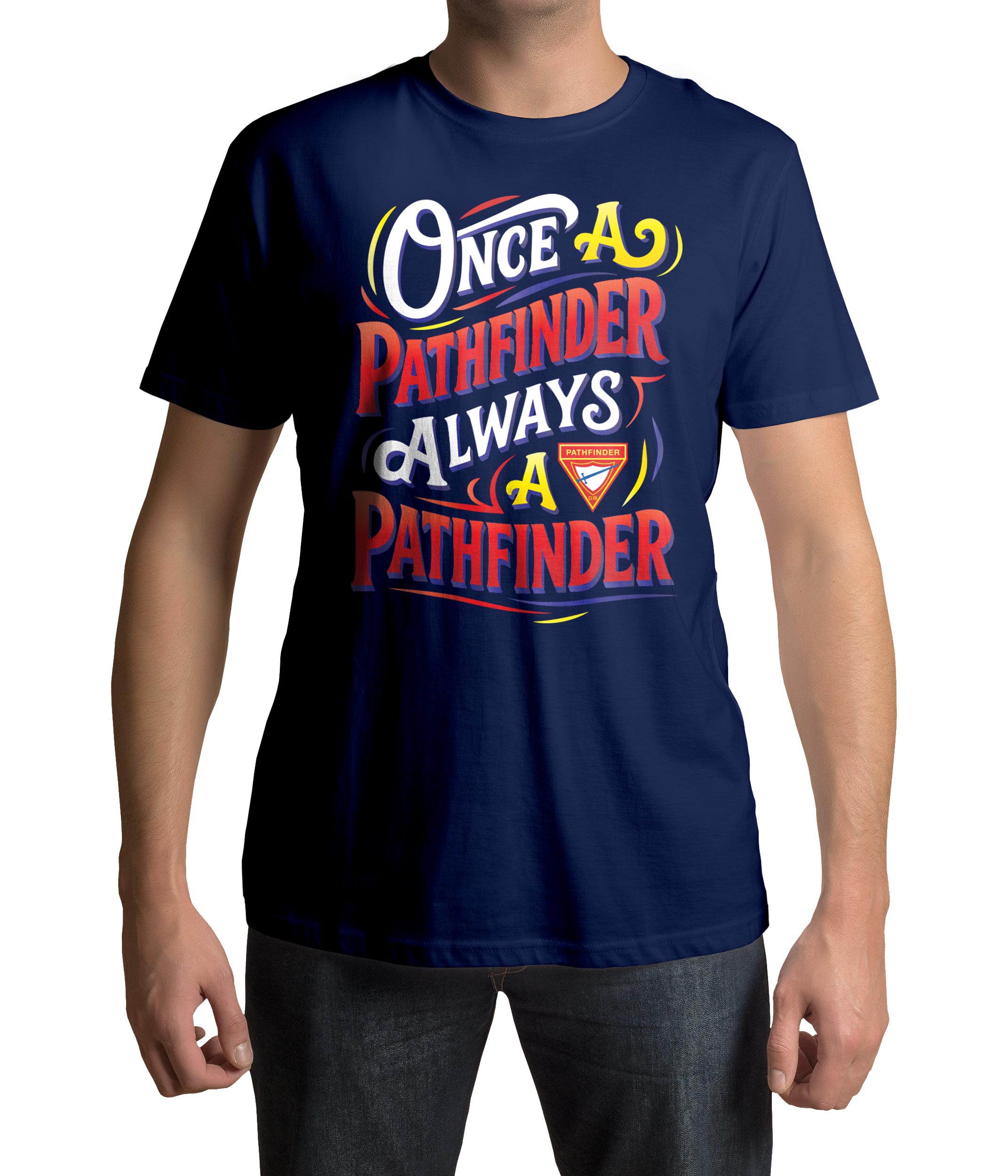 Once a Pathfinder, Always a Pathfinder Typography T-shirt